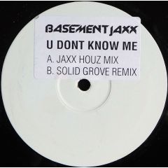 Basement Jaxx - Basement Jaxx - U Don't Know Me - XL Recordings