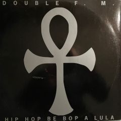 Double Fm - Double Fm - Hip Hop Be Bop Lula - Rhymes Records Rhythms