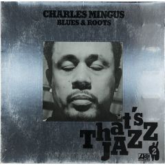 Charles Mingus - Charles Mingus - Blues & Roots - Atlantic
