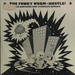 Funky Worm - Funky Worm - Hustle! (Remixes) - Fon Records