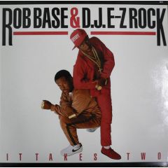 Rob Base & DJ E-Z Rock - Rob Base & DJ E-Z Rock - It Takes Two (Album) - Profile