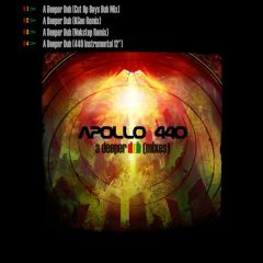 Apollo 440 - Apollo 440 - A Deeper Dub (Mixes) - Stealth Sonic Recordings