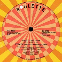 Stratavarious Featuring Lady - Stratavarious Featuring Lady - I Got Your Love - Roulette