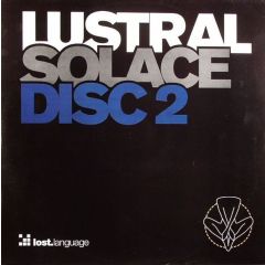 Lustral - Lustral - Solace (Remixes) - Lost Language