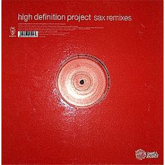 High Definition Project - High Definition Project - Sax (Remixes) - Vendetta