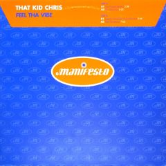 That Kid Chris - That Kid Chris - Feel Tha Vibe - Manifesto
