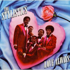 The Stylistics - The Stylistics - Love Always - St Michael