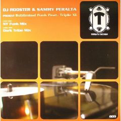 DJ Rooster & Sammy Peralta Feat Triple Xl - DJ Rooster & Sammy Peralta Feat Triple Xl - Subliminal Funk - Tumbata