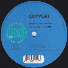 Copycat - Copycat - Clap Ya Hands / Eastern Dream - Le Club Records