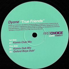 Dyone - Dyone - True Friends - First Choice