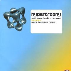 Hypertrophy - Hypertrophy - Just Come Back To Me 2005 - Insolent