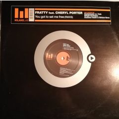 Marco Fratty Feat. Cheryl Porter - Marco Fratty Feat. Cheryl Porter - You Got To Set Me Free Rmxs - Milano Lab