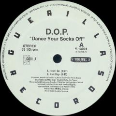 D.O.P. - D.O.P. - Dance Your Socks Off - TRIBAL America, Guerilla