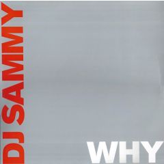 DJ Sammy - Why (Orange Vinyl) - Data