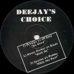 The Prodigy Vs Uk Gold - The Prodigy Vs Uk Gold - No Good - Deejay's Choice