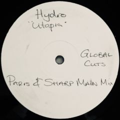 Hydro - Hydro - Utopia (The Paris & Sharp Mixes) - Global Cuts