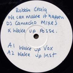 Robbie Craig - Robbie Craig - We Can Make It Happen (Remixes) - Public Demand