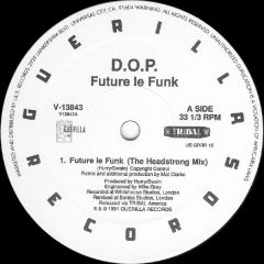 D.O.P. - D.O.P. - Future Le Funk - TRIBAL America, Guerilla