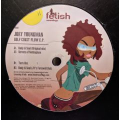 Joey Youngman - Joey Youngman - Gulf Coast Flow EP - Fetish
