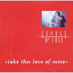 George Mcrae - George Mcrae - Take This Love Of Mine - Magnif
