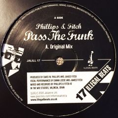 Phillips & Fitch - Phillips & Fitch - Pass The Funk - Illegal Beats