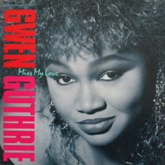 Gwen Guthrie - Gwen Guthrie - Miss My Love - Reprise