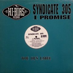 Syndicate 305 - Syndicate 305 - I Promise - Hi Bias