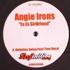 Angie Irons - Angie Irons - Ex Ex Girlfriend - Definitive Swing
