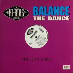 Balance Featuring Flight - Balance Featuring Flight - The Dance - Hi Bias