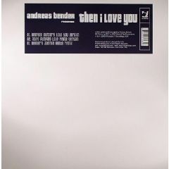 Andreas Bender - Andreas Bender - Then I Love You - I! Records