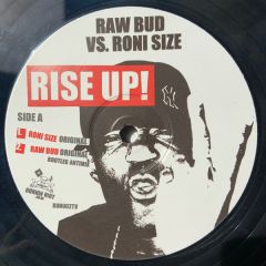 Roni Size Vs Raw Bud Ft Sweetie Irie - Roni Size Vs Raw Bud Ft Sweetie Irie - Rise Up - Runnin Riot