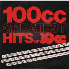 10Cc - 10Cc - 100cc - Greatest Hits Of 10cc - Uk Records