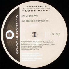 Dot Matrix Feat Craig Mitchell - Dot Matrix Feat Craig Mitchell - Lost Kiss - En-Soul 8