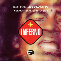 James Brown - James Brown - Funk On Ah Roll - Inferno