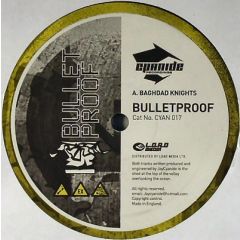 Bulletproof - Bulletproof - Baghdad Knights - Cyanide