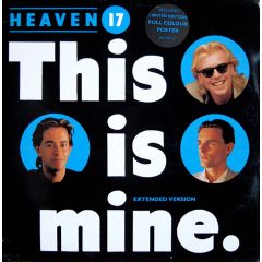 Heaven 17 - Heaven 17 - This Is Mine (Extended Version) - Virgin