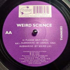 Weird Science - Weird Science - Please Wait - Think recordings