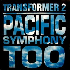 Transformer 2 - Transformer 2 - Pacific Symphony Too - Profile