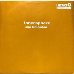 Innersphere (Aka Shinedoe) - Innersphere (Aka Shinedoe) - Phunk - Intacto