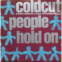 Coldcut & Lisa Stansfield - Coldcut & Lisa Stansfield - People Hold On - Ahead Of Our Time