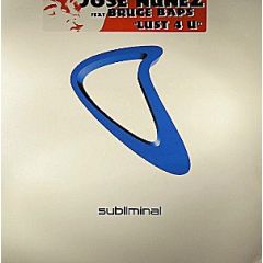 Jose Nunez Ft Bruce Baps - Jose Nunez Ft Bruce Baps - Lust 4 U - Subliminal