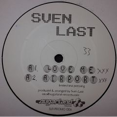 Sven Last - Sven Last - Love Me - Sugarland Records