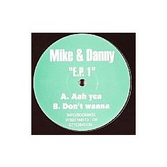 Mike & Danny - Mike & Danny - EP 1 - Wide Awake Records