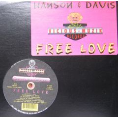 Hanson & Davis - Hanson & Davis - Free Love - Vicious Muzik Records