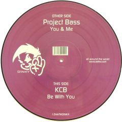 Project Bass / Kcb - Project Bass / Kcb - You & Me / Be With You - All Around The World