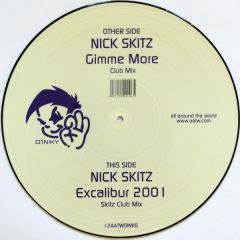 Nick Skitz - Nick Skitz - Gimme More (Picture Disc) - Attw / Dinky