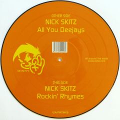 Nick Skitz - Nick Skitz - All You Deejays (Picture Disc) - All Around The World