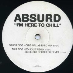 Absurd - Absurd - I'm Here To Chill - K5P