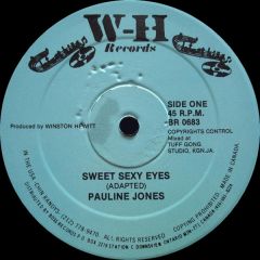 Pauline Jones - Pauline Jones - Sweet Sexy Eyes / It's Too Late To Love Me Now - W-H Records