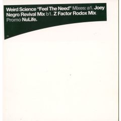 Weird Science - Weird Science - Feel The Need - NuLife
